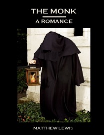 The Monk : A Romance (Illustrated)