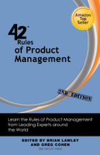 42 Rules of Product Management (2nd Edition) - Brian Lawley &amp; Greg Cohen Cover Art