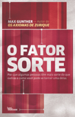 O fator sorte - Max Gunther