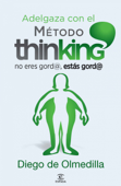 Adelgaza con el Método Thinking - Diego Olmedilla