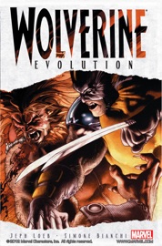 Wolverine: Evolution - Jeph Loeb & Simone Bianchi
