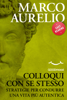 Colloqui con se stesso - Marco Aurelio