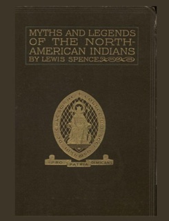 The Myths of North American Indians by Lewis Spence