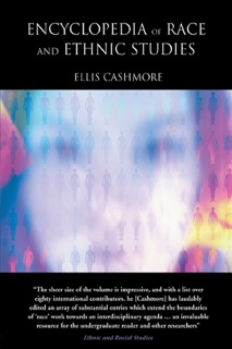 Encyclopedia of Race and Ethnic Studies by Ellis Cashmore