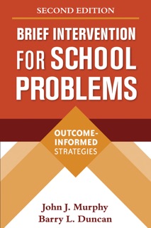 Brief Intervention for School Problems by John J. Murphy