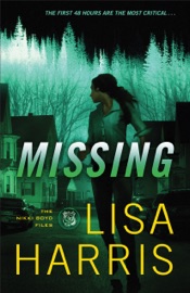 Missing (The Nikki Boyd Files Book #2) - Lisa Harris