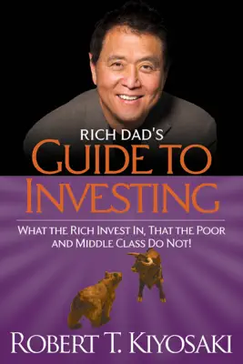 Rich Dad's Guide to Investing by Robert T. Kiyosaki book