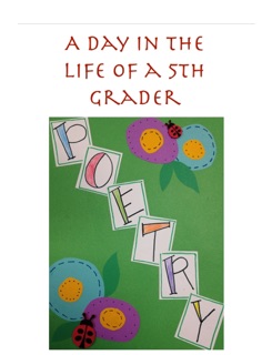 POETRY: A Day in the Life of a 5th Grader by Margaret Walker