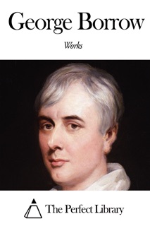 Works of George Borrow by George Borrow