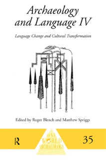 Archaeology and Language IV by Roger Blench & Matthew Spriggs