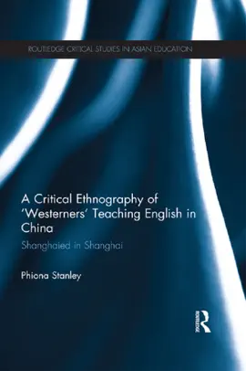 Read: A Critical Ethnography of ‘Westerners’ Teaching Book English in China