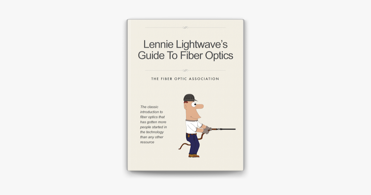 FOA Reference Guide To Fiber Optics