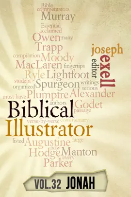 Read: The Biblical Illustrator - Vol 32 - Pastoral Book Commentary on Jonah