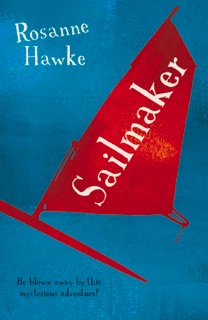 Sailmaker by Rosanne Hawke