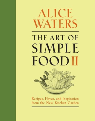 Capa do livro The Art of Simple Food de Alice Waters