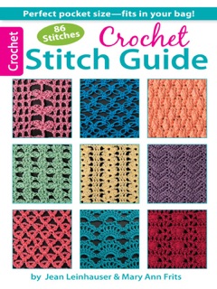 Crochet Stitch Guide by Jean Leinhauser & Mary Ann Frits
