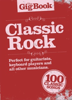 The Gig Book: Classic Rock by Adrian Hopkins