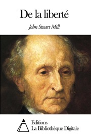 De la liberté - John Stuart Mill