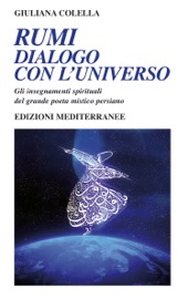Rumi - dialogo con l'universo