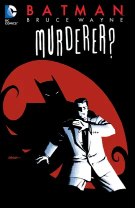 Read: Book Batman: Bruce Wayne - Murderer?