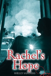 Rachel's Hope by Shelly Sanders