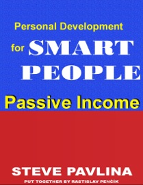 Passive Income - Personal Development for Smart People - Steve Pavlina & Rastislav Penčík