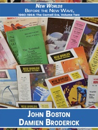 New Worlds: Before the New Wave, 1960-1964 - John Boston & Damien Broderick