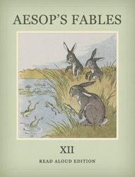 Aesop's Fables XII - Read Aloud Edition