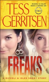 Freaks: A Rizzoli & Isles Short Story - Tess Gerritsen