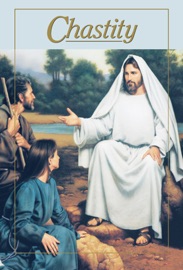 Chastity - The Church of Jesus Christ of Latter-day Saints
