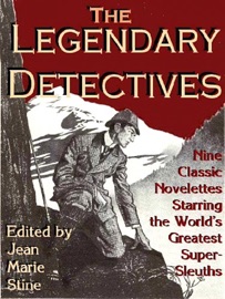 The Legendary Detectives - Jean Marie Stine & J. L.