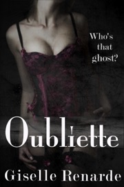 Oubliette: An Erotic Lesbian Ghost Story - Giselle Renarde