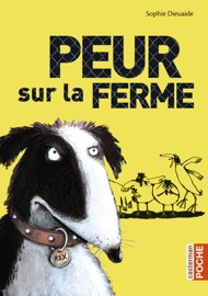 Peur sur la ferme - Sophie Dieuaide