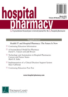 Health IT and Hospital Pharmacy: The Future Is Now by Jeffrey Brown, Stacy Calloway, David Classen & Mark Siska