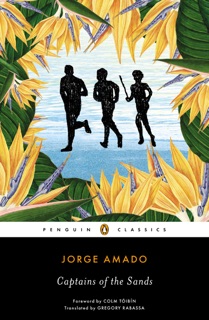 Captains of the Sands by Jorge Amado, Gregory Rabassa & Colm Tóibín