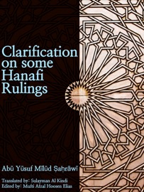 Clarification on some Hanafi Rulings
