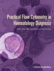 Book Practical Flow Cytometry in Haematology Diagnosis