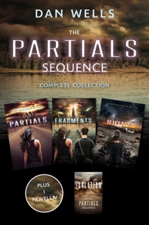 The Partials Sequence Complete Collection by Dan Wells