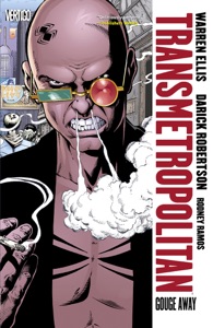 Transmetropolitan, Vol. 6: Gouge Away (New Edition)