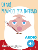 Oh no, Papa Noel esta enfermo - Anne Lukomski