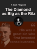The Diamond As Big As the Ritz - F. Scott Fitzgerald