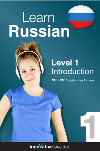 Learn Russian -  Level 1: Introduction (Enhanced Version) - Innovative Language Learning, LLC Cover Art
