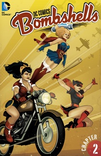 DC Comics: Bombshells (2015-) #2 by Marguerite Bennett & Marguerite Sauvage