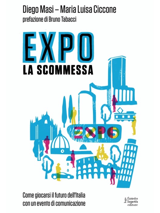 EXPO. La scommessa