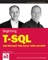 Beginning T-SQL with Microsoft SQL Server 2005 and 2008 - Paul Turley & Dan Wood