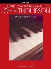 Classic Piano Repertoire - John Thompson (Songbook) - John Thompson