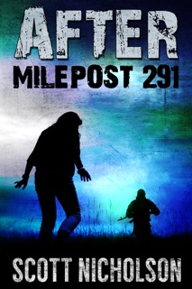 After: Milepost 291 by Scott Nicholson