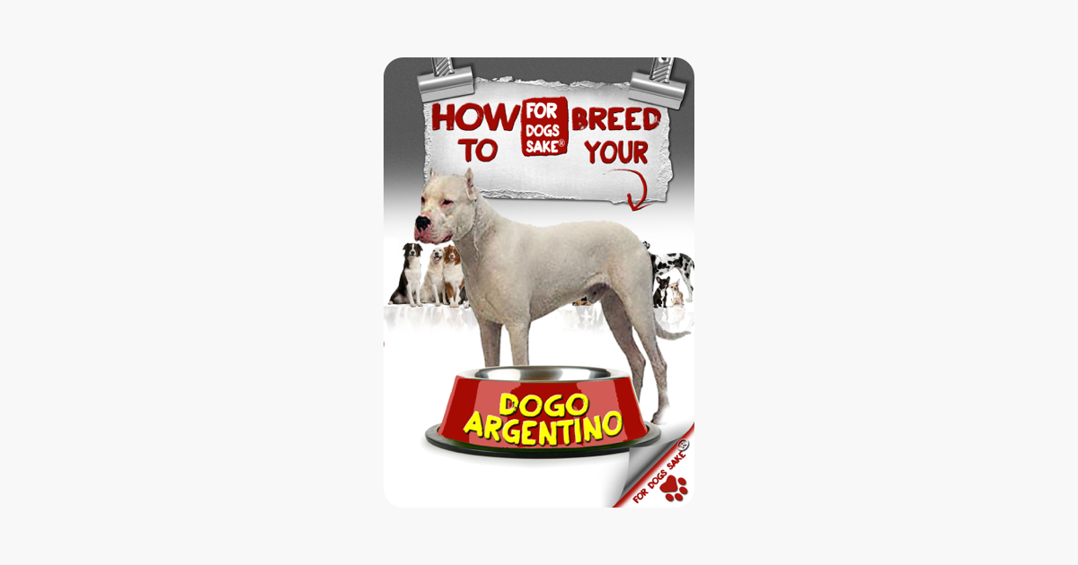 ‎The Dogo Argentino Good Food Guide on Apple Books