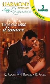 Un nuovo anno d'amore - Christie Ridgway, Hannah Bernard & Renee Roszel