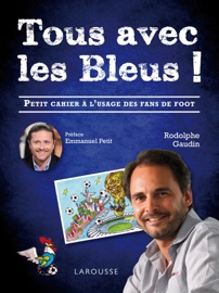 Tous avec les Bleus ! - Rodolphe GAUDIN